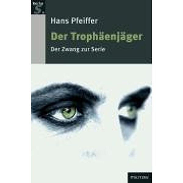 Der Trophäenjäger, Hans Pfeiffer