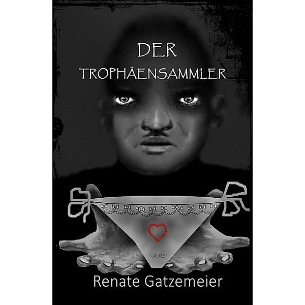 Der Trophäensammler, Renate Gatzemeier