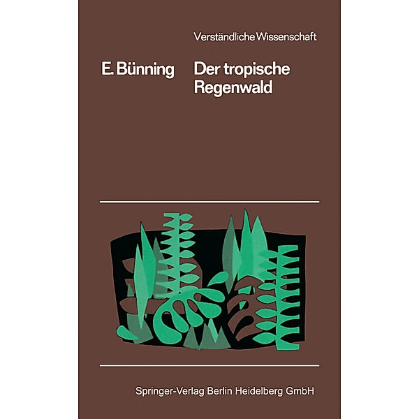 Der Tropische Regenwald, Erwin Bünning