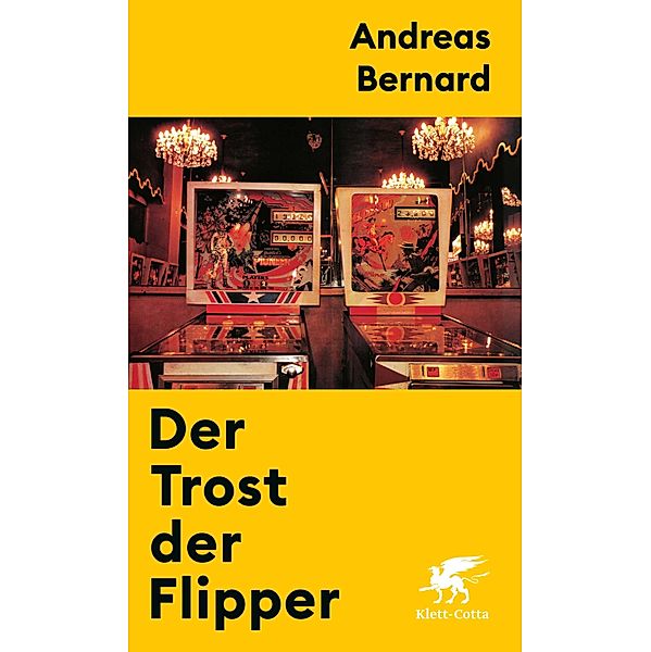 Der Trost der Flipper, Andreas Bernard