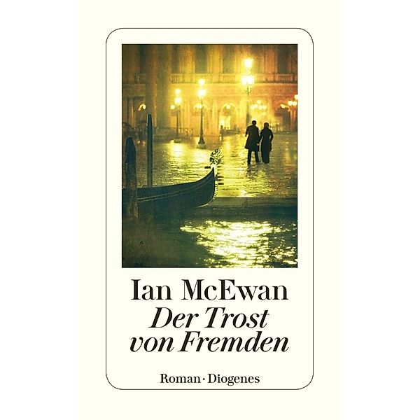 Der Trost von Fremden, Ian McEwan