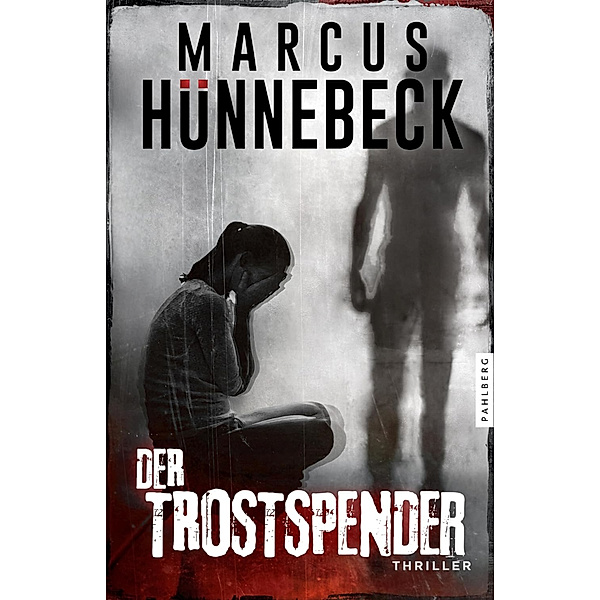Der Trostspender, Marcus Hünnebeck