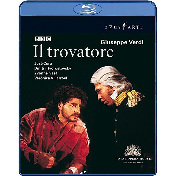 Der Troubadour, José Cura, Dmitri Hvorostovsky, Veronica Villarroel