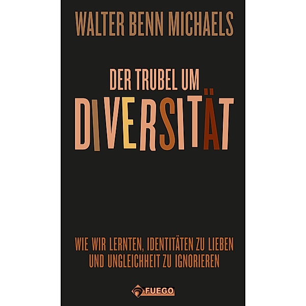 Der Trubel um Diversität, Walter Benn Michaels, Christoph Hesse