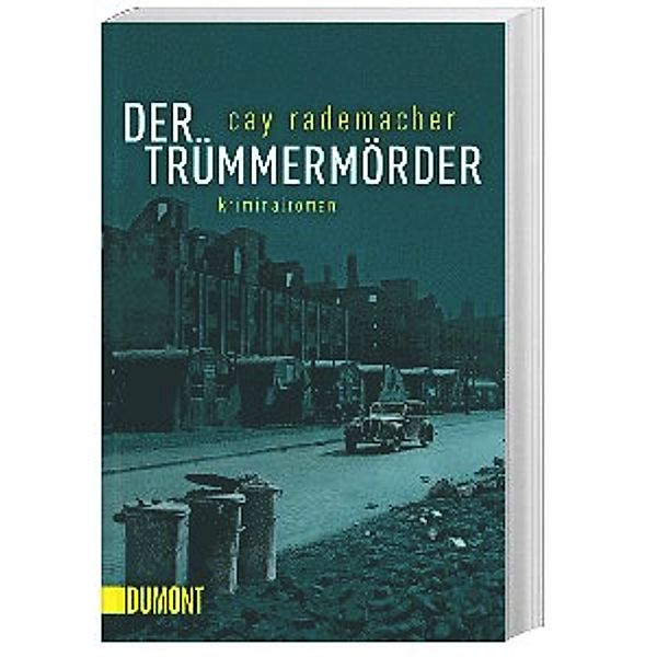 Der Trümmermörder / Oberinspektor Stave Bd.1, Cay Rademacher