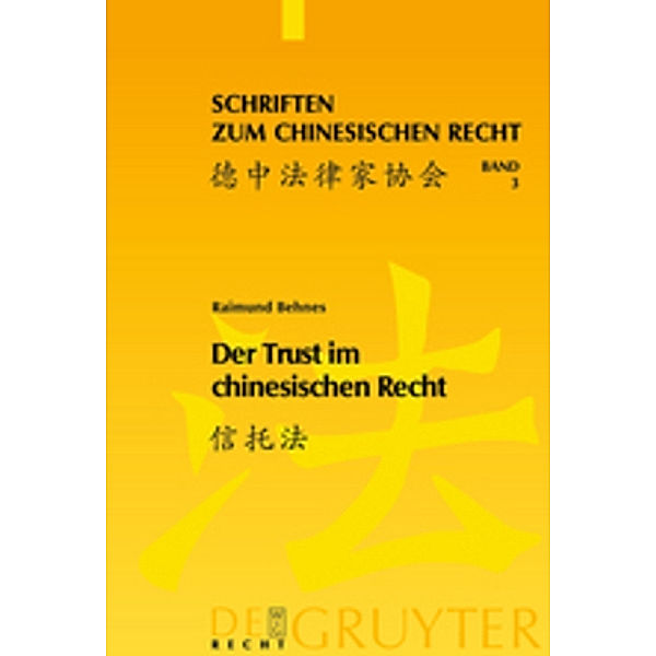 Der Trust im chinesischen Recht, Raimund Chr. Behnes