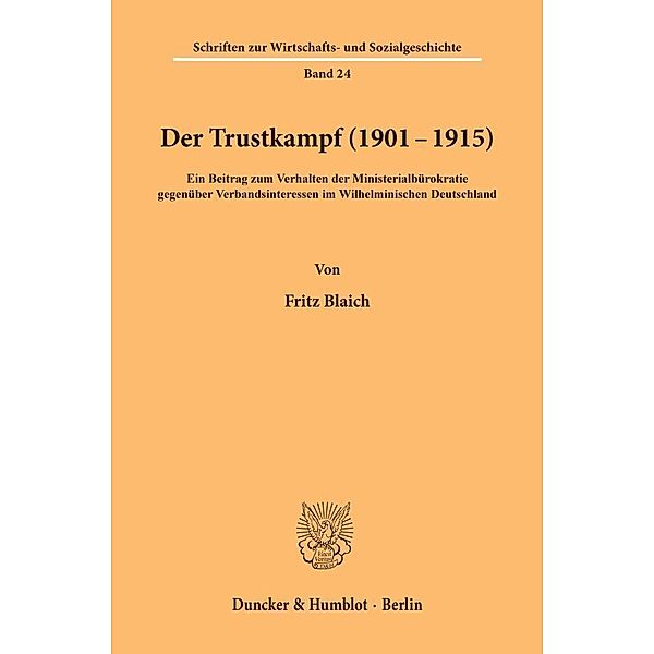 Der Trustkampf (1901 - 1915)., Fritz Blaich