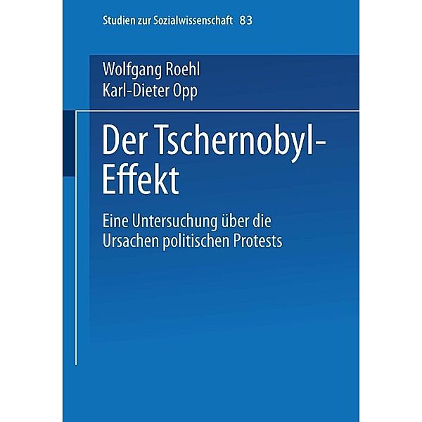 Der Tschernobyl-Effekt / Studien zur Sozialwissenschaft Bd.83, Wolfgang Roehl
