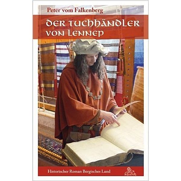 Der Tuchhändler von Lennep, Peter Vom Falkenberg