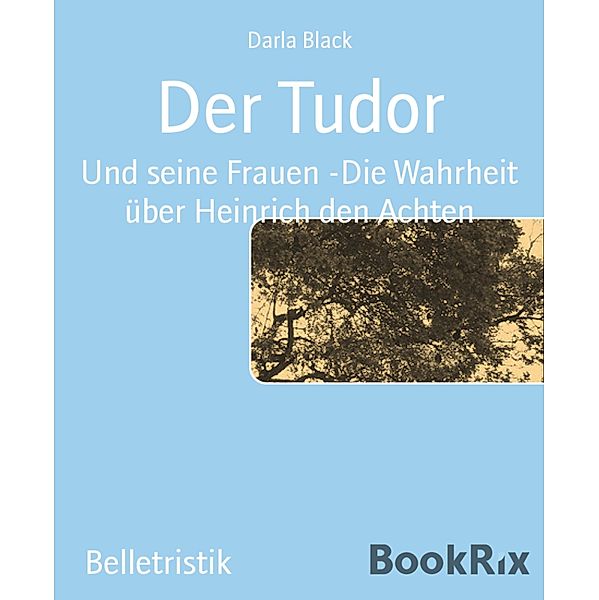 Der Tudor, Darla Black