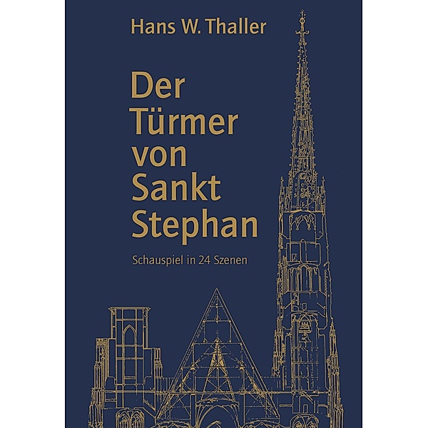 Der Türmer von Sankt Stephan, Hans W. Thaller