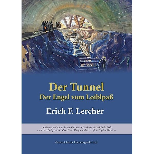 Der Tunnel, Erich F. Lercher