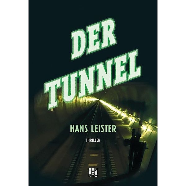 Der Tunnel, Hans Leister