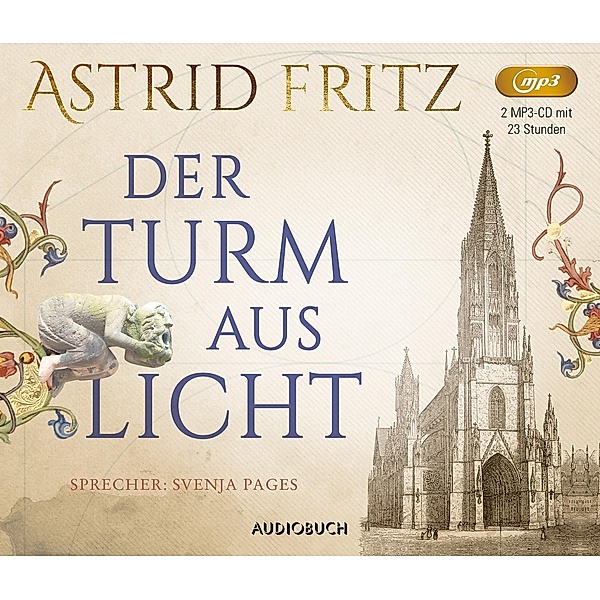 Der Turm aus Licht, 2 Audio-CD, 2 MP3, Astrid Fritz