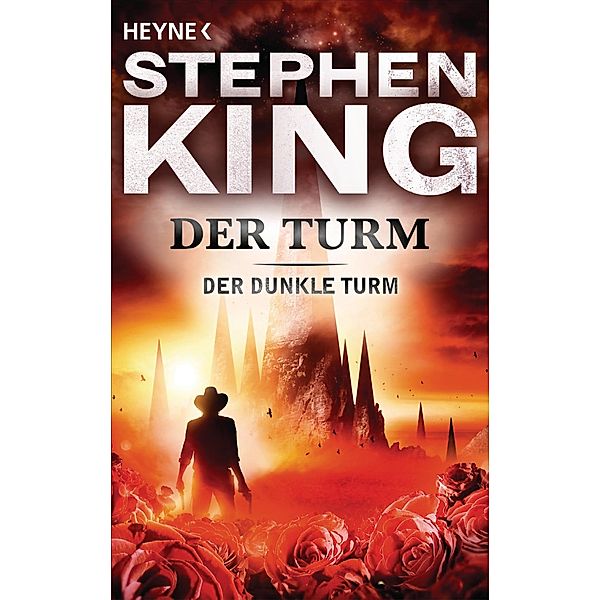 Der Turm / Der Dunkle Turm Bd.7, Stephen King