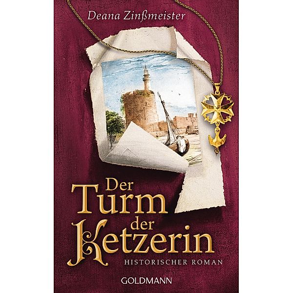 Der Turm der Ketzerin / Hugenottentrilogie Bd.2, Deana Zinßmeister