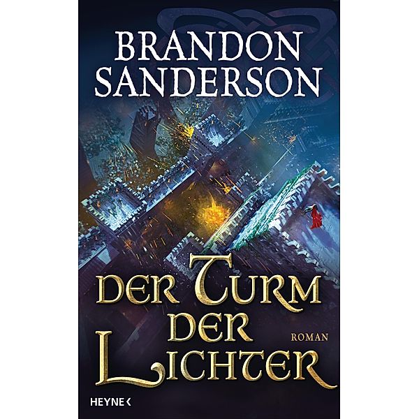 Der Turm der Lichter / Die Sturmlicht-Chroniken Bd.9, Brandon Sanderson