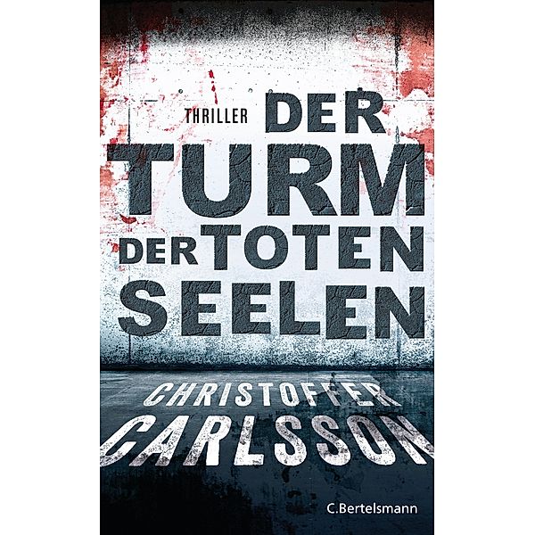 Der Turm der toten Seelen, Christoffer Carlsson