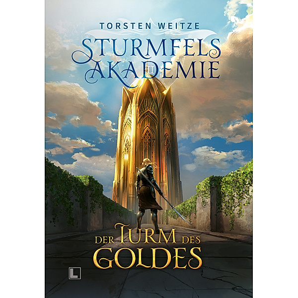 Der Turm des Goldes (Gebundene Schmuckausgabe mit Farbschnitt) / Sturmfels-Akademie Bd.2, Torsten Weitze