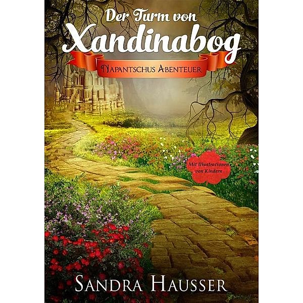 Der Turm von Xandinabog, Sandra Hausser