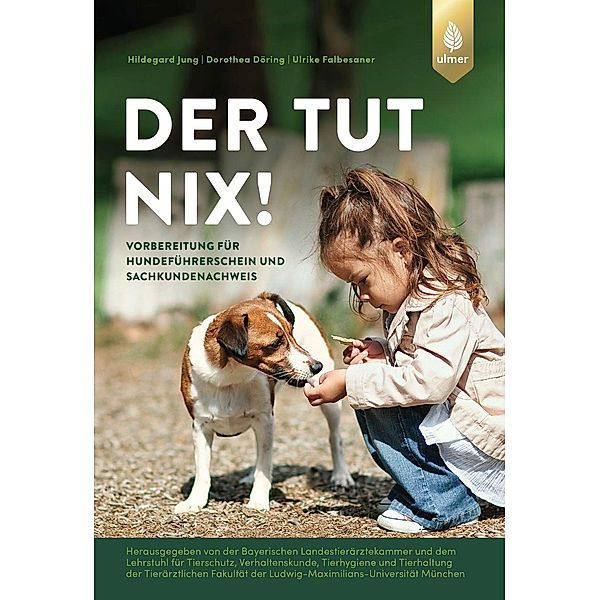 Der tut nix!, Hildegard Jung, Dorothea Döring, Ulrike Falbesaner