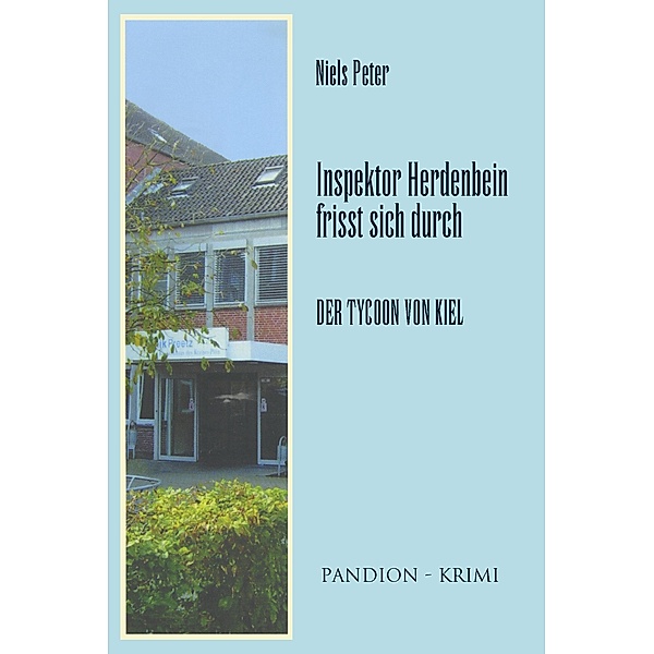 Der Tycoon von Kiel / Inspektor Herdenbein Bd.7, Niels Peter