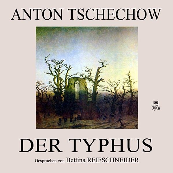 Der Typhus, Anton Tschechow