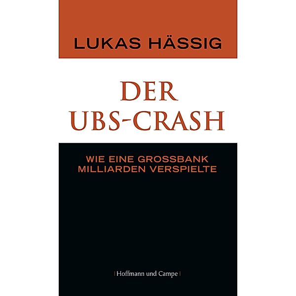 Der UBS-Crash, Lukas Hässig