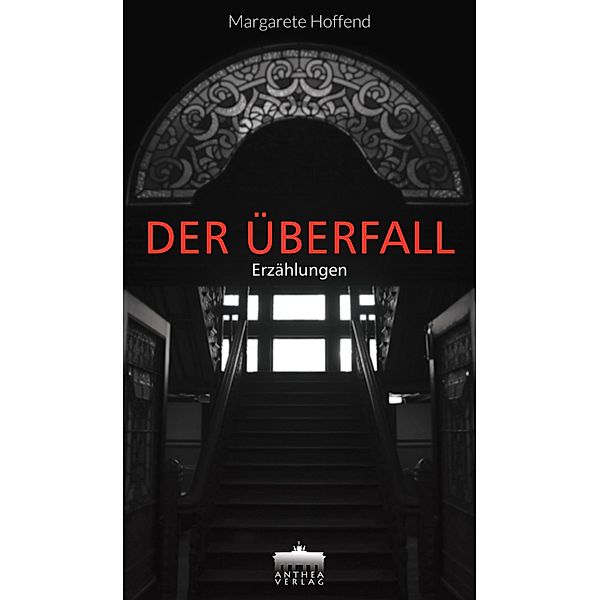 Der Überfall, Margarete Hoffend