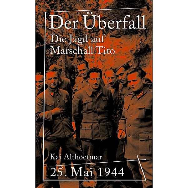 Der Überfall / Reihe Kriegsgeschichten Bd.7, Kai Althoetmar