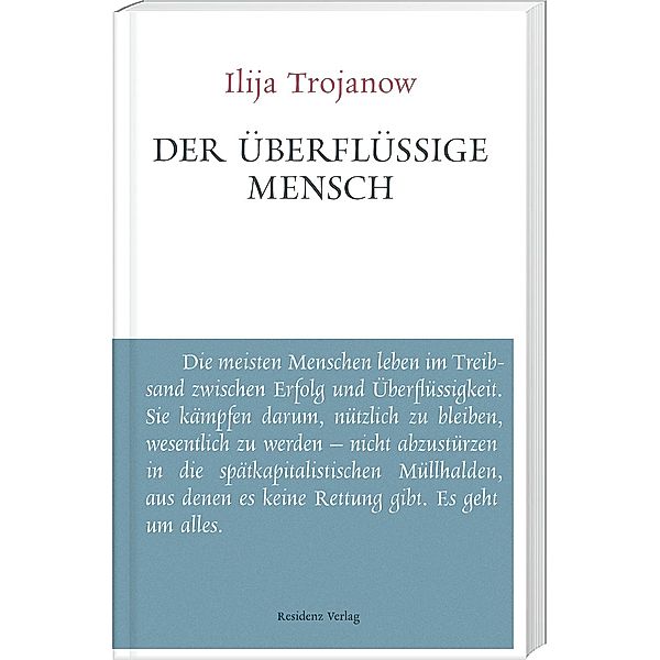 Der überflüssige Mensch, Ilija Trojanow