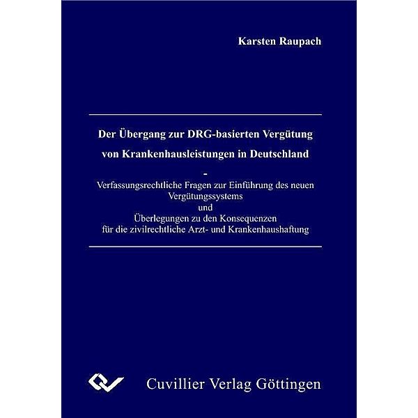 Der Übergang zur DRG-basierten Vergütung von Krankenhausleistungen in Deutschland