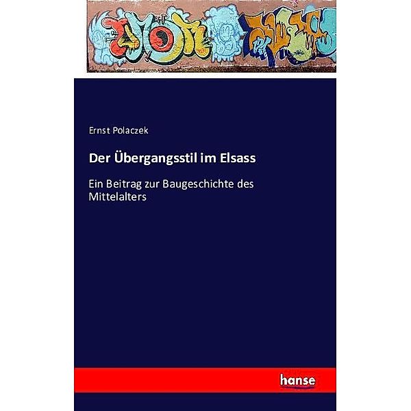 Der Übergangsstil im Elsass, Ernst Polaczek