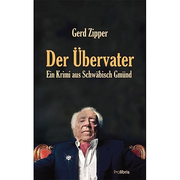 Der Übervater, Gerd Zipper