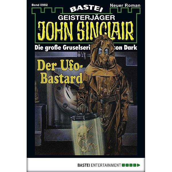 Der Ufo-Bastard / John Sinclair Bd.982, Jason Dark
