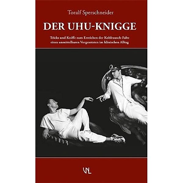 Der UHU-Knigge, Toralf Sperschneider