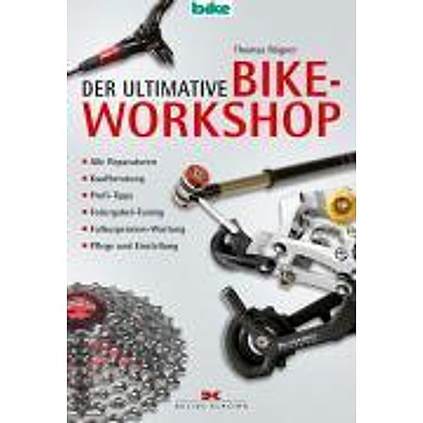 Der ultimative Bike-Workshop, Thomas Rögner