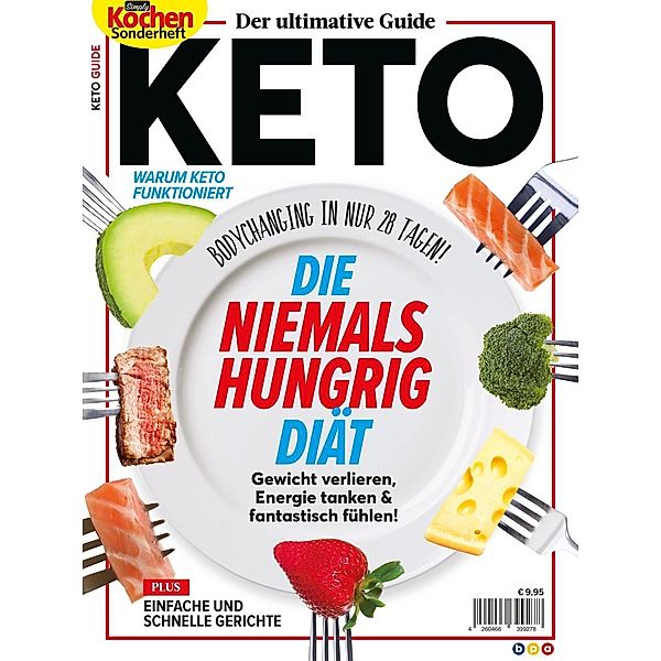 Der ultimative Guide KETO - DIE NIEMALS HUNGRIG DIÄT, Oliver Buss