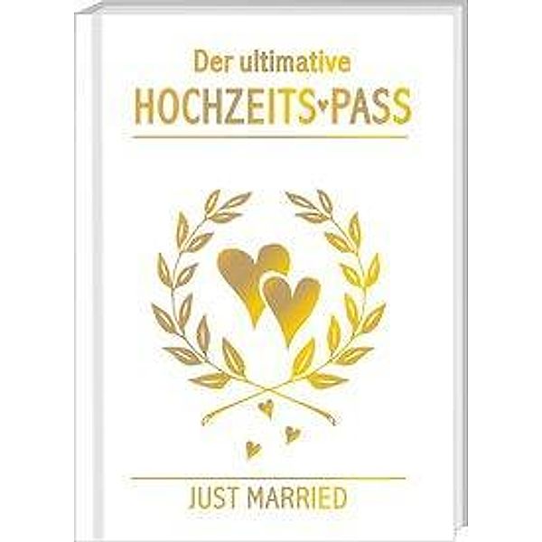 Der ultimative Hochzeits-Pass, Andrea Verlags GmbH