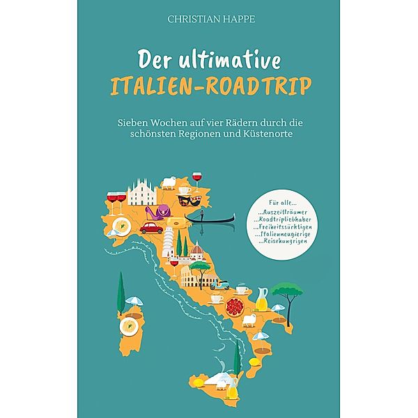 Der ultimative Italien Roadtrip, Christian Happe