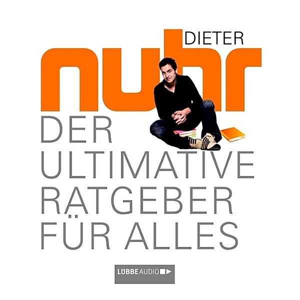 Der Ultimative Ratgeber Für Alles, Dieter Nuhr