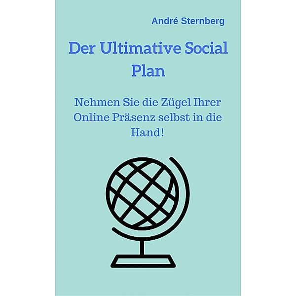 Der Ultimative Social Plan, Andre Sternberg