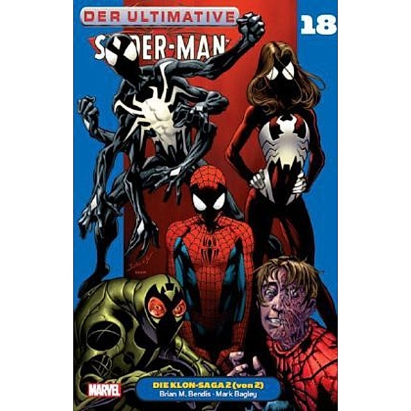 Der Ultimative Spider-Man - Die Klon-Saga, Brian Bendis, Mark Bagley