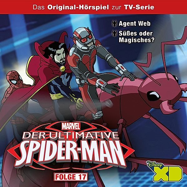 Der Ultimative Spider-Man Hörspiel - 17 - 17: Agent Web / Süßes oder Magisches? (Das Original-Hörspiel zur Marvel TV-Serie)