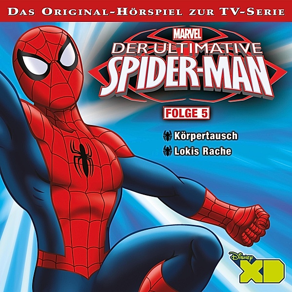 Der Ultimative Spider-Man Hörspiel - 5 - 05: Körpertausch / Lokis Rache (Das Original-Hörspiel zur Marvel TV-Serie)