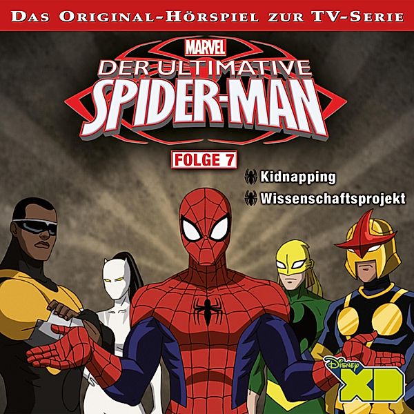 Der Ultimative Spider-Man Hörspiel - 7 - 07: Kidnapping / Wissenschaftsprojekt (Das Original-Hörspiel zur Marvel TV-Serie)