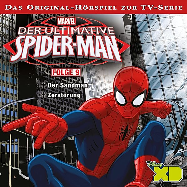 Der Ultimative Spider-Man Hörspiel - 9 - 09: Der Sandman / Zerstörung (Das Original-Hörspiel zur Marvel TV-Serie)