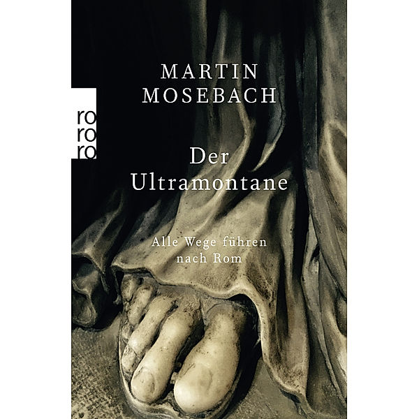 Der Ultramontane, Martin Mosebach