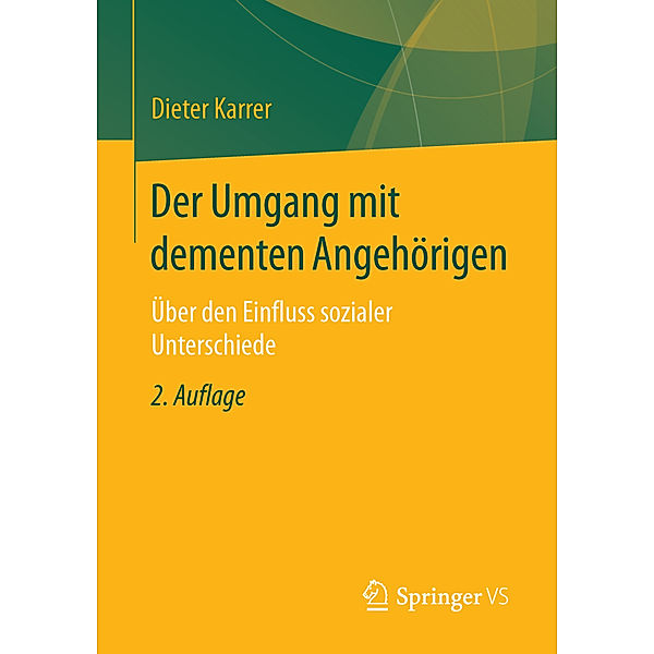 Der Umgang mit dementen Angehörigen, Dieter Karrer