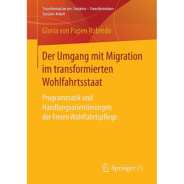 Der Umgang mit Migration im transformierten Wohlfahrtsstaat, Gloria von Papen Robredo